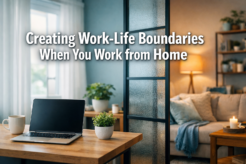 Creating Work-Life Boundaries When You Work from Home